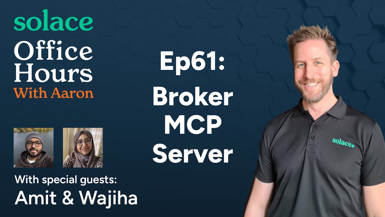 Solace Office Hours - Aug 2026 - Broker MCP Server